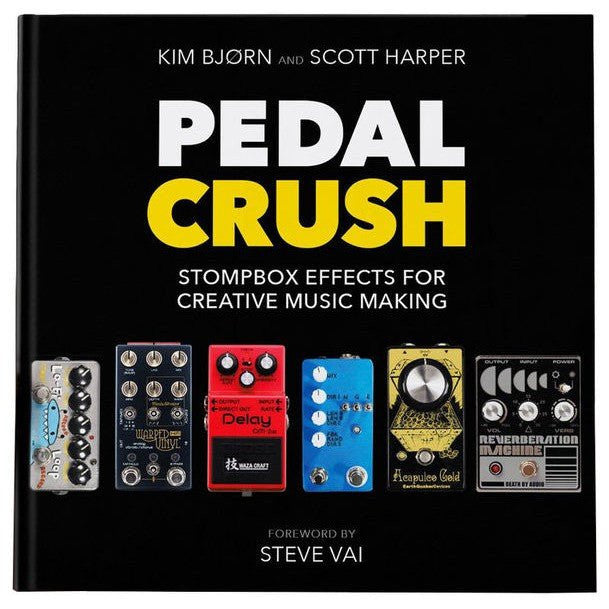 Pedal Crush - Stompbox Effects For Creative Music Making Book - Spartan Music